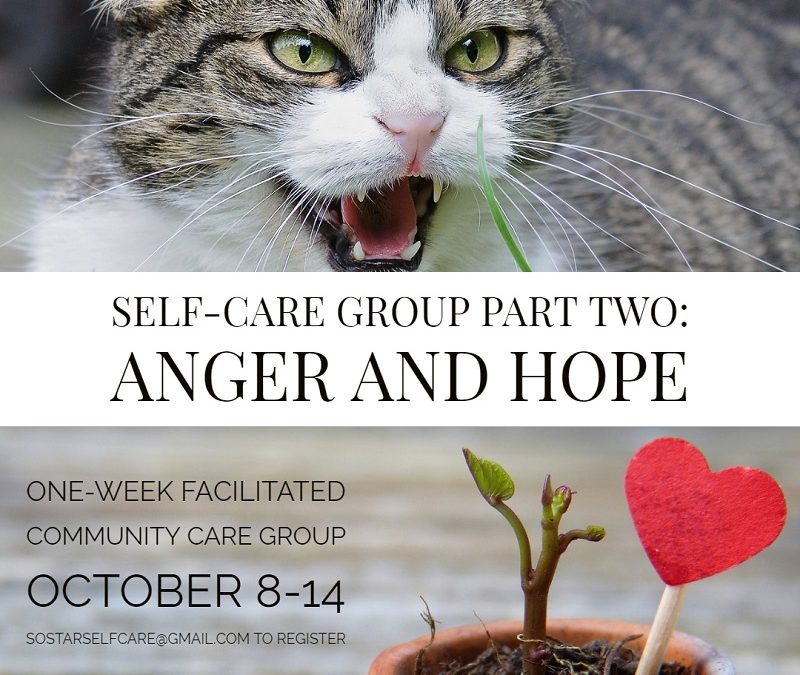 Self-care group part two: Anger and hope