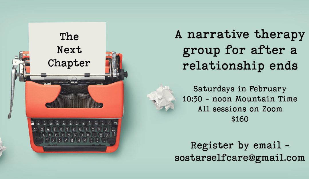 Image is an orange typewriter on a green background. Crumpled pages are beside the typewriter. The page in the typewriter says The Next Chapter. Text beside says:A narrative therapy group for after a relationship endsSaturdays in February10:30-noon Mountain Time$160 Register by email